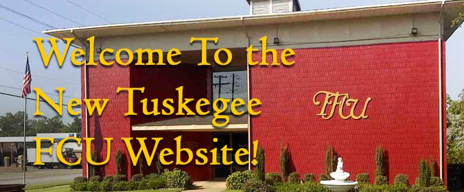 Tuskegee Federal Credit Union Serving Our Community For 100 Years